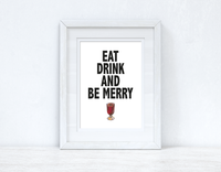 Eat Drink & Be Merry Winter Christmas Seasonal Wall Home Decor Print
