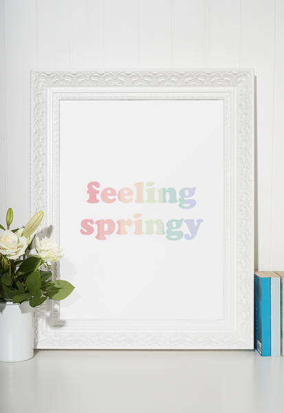 Feeling Springy Spring Seasonal Wall Home Decor Print