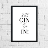 If Its Gin, Im In Font Simple Alcohol Kitchen Drinks Wall Decor Print