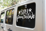 Stay Pawsitive Dog Mom Sticker