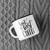 But First Coffee Mug